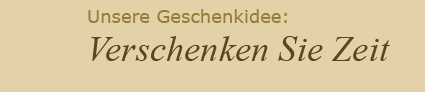 Unsere Geschenkidee: Verschenken Sie Zeit